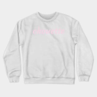 Chouette (nice or cool in french) Crewneck Sweatshirt